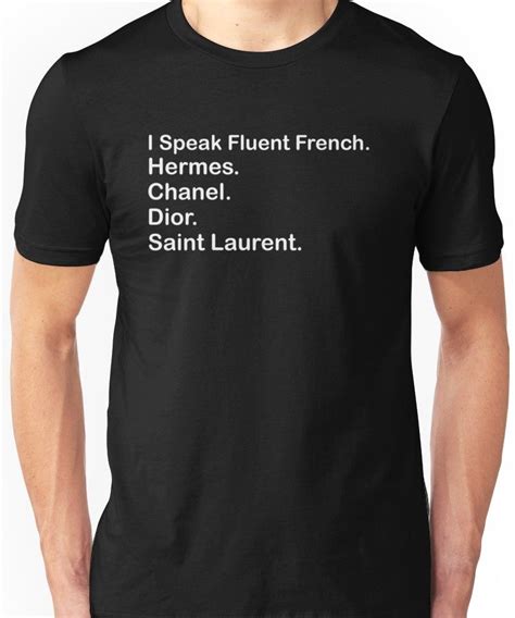 i speak fluent french hermes chanel shirt|I Speak Fluent French Tshirt .